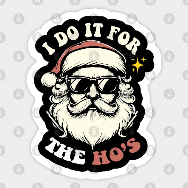 I-Do-It-For-The-Hos Sticker by JessArty